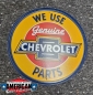Preview: Blechschild - Chevrolet We Use Genuine Parts - Rund 298mm Hot Rod Werkstatt Kustom